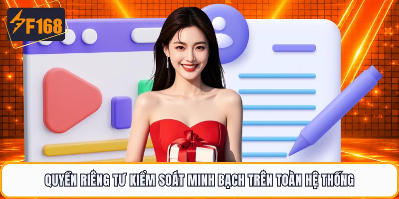 Quyền riêng tư kiểm soát minh bạch trên toàn hệ thống